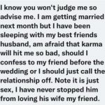 Screenshot 2021-09-05 at 08-34-04 I’m afraid of karma as my wedding is next month; I’ve been sleeping with best friend’s hu[…]